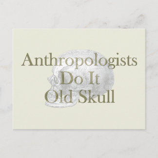 Anthropologists Do It Old Skull Postcard