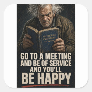 Anti AA Go To A Meeting Funny Square Sticker