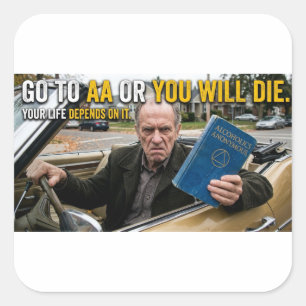 Anti AA — Go To AA Or You Will Die Satire Sticker
