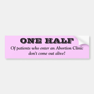Anti Abortion Bumper Sticker