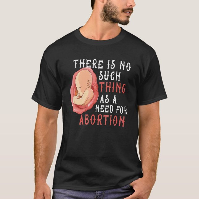 Anti Abortion Pro Life Conservative Unborn Lives T-Shirt (Front)