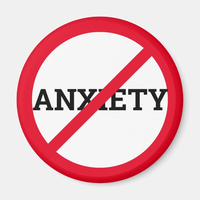 Anti Anxiety Magnet (Front)