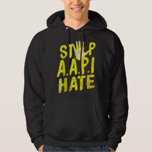Anti Asian Racism  Aapi Support Stop Aapi Hate Hoodie
