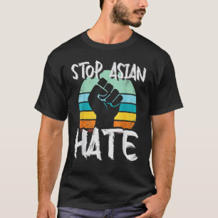 Anti Asian Racism Aapi Support Stop Asian Hate T-Shirt