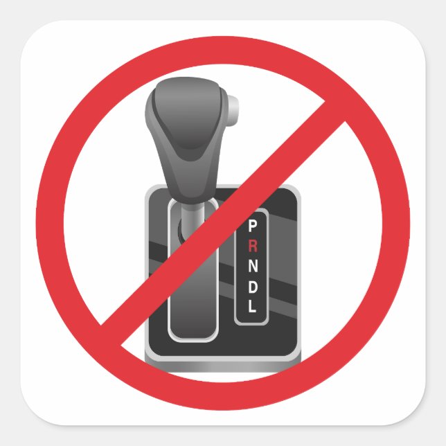 Anti-Automatic – Funny Stick Shift Manual Gearbox  Square Sticker (Front)