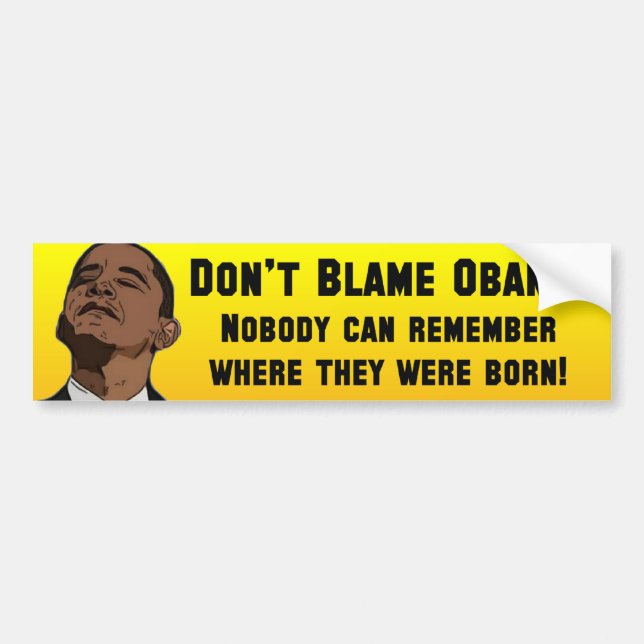 Anti Barack Obama Birther Bumper Sticker (Front)