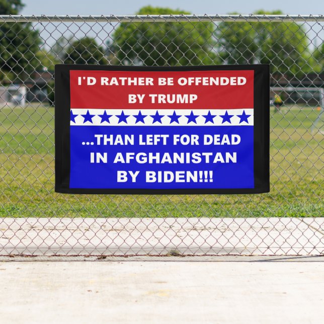 Anti Biden Afghanistan Left For Dead Banner (Insitu)