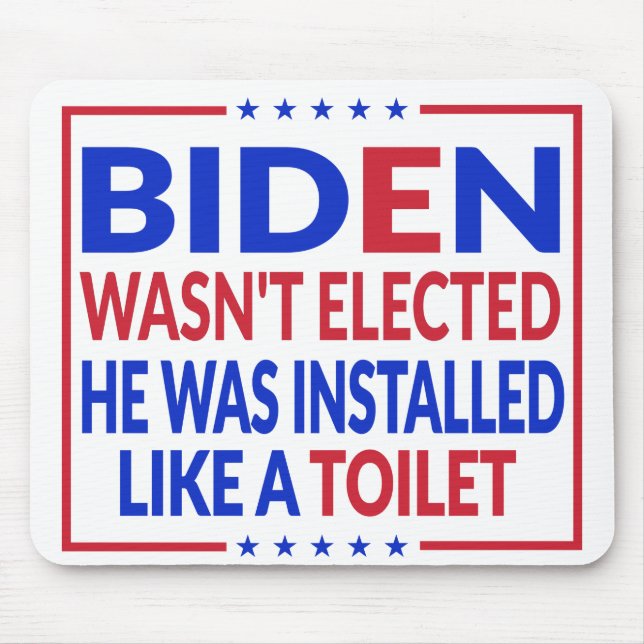 Anti Biden, Joe Biden Like A Toilet - Anti Biden Mouse Mat (Front)