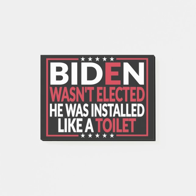 Anti Biden, Joe Biden Like A Toilet - Anti Biden Post-it Notes (Front)