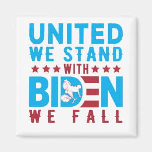 Anti-Biden, United We Stand With Biden We Fall Magnet