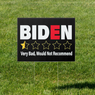 Anti- Biden Very Bad Half Star Rating Republicans Garden Sign