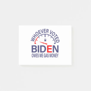 Anti Biden Voter Owes Me Gas Money Post-it Notes