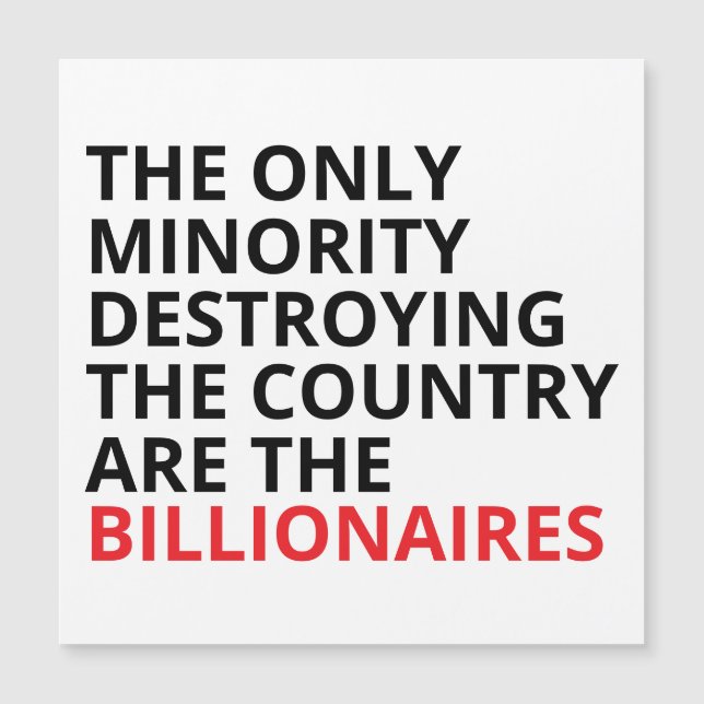 Anti Billionaires Car Magnet, Bold Political Stick (Front)
