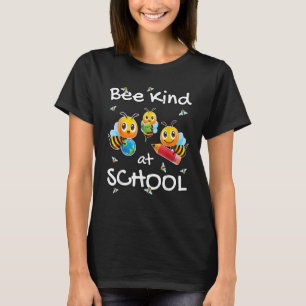 Anti Bully Bee Kind at School For Children & Teac T-Shirt