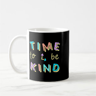 Anti Bullying Day Orange Anti Bullying Time To Be Coffee Mug