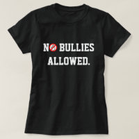 Anti bullying! No Bullies Allowed