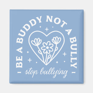 Anti bullying prevention cute retro quotes magnet