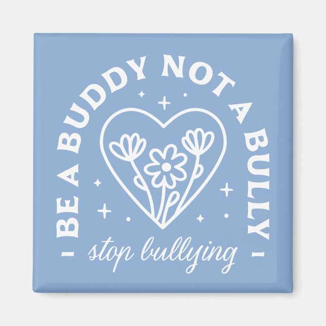Anti bullying prevention cute retro quotes magnet (Front)