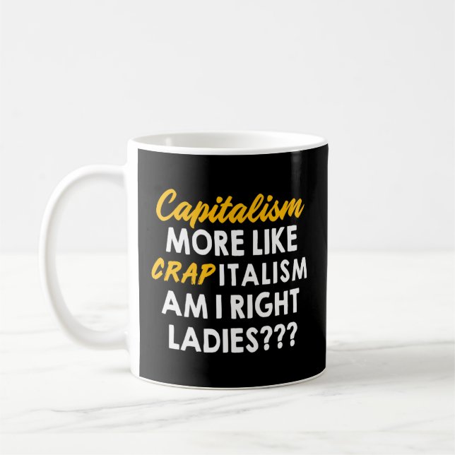 Anti Capitalist Socialism Capitalism More Like Cra Coffee Mug (Left)