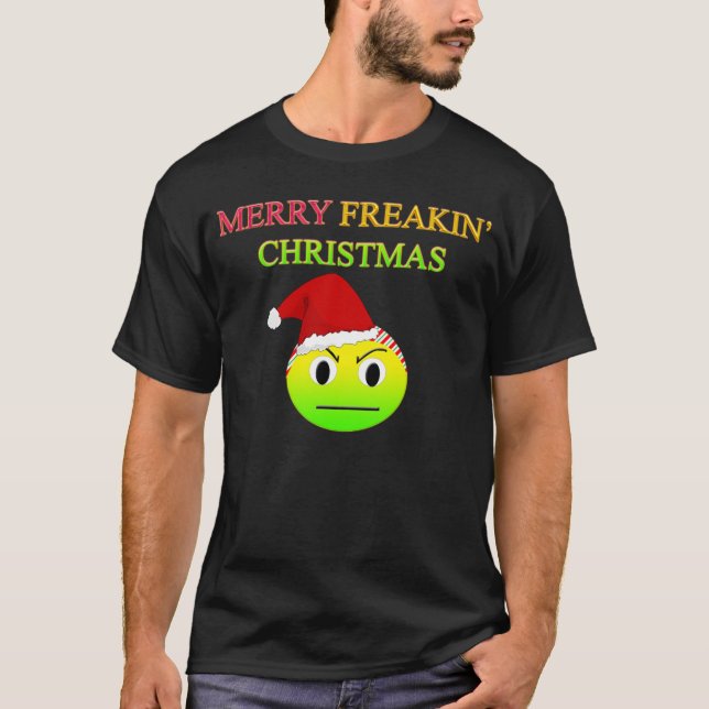 Anti-Christmas Merry Freakin' Christmas Tee Shirt (Front)