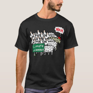 Anti Climate Change T-Shirt