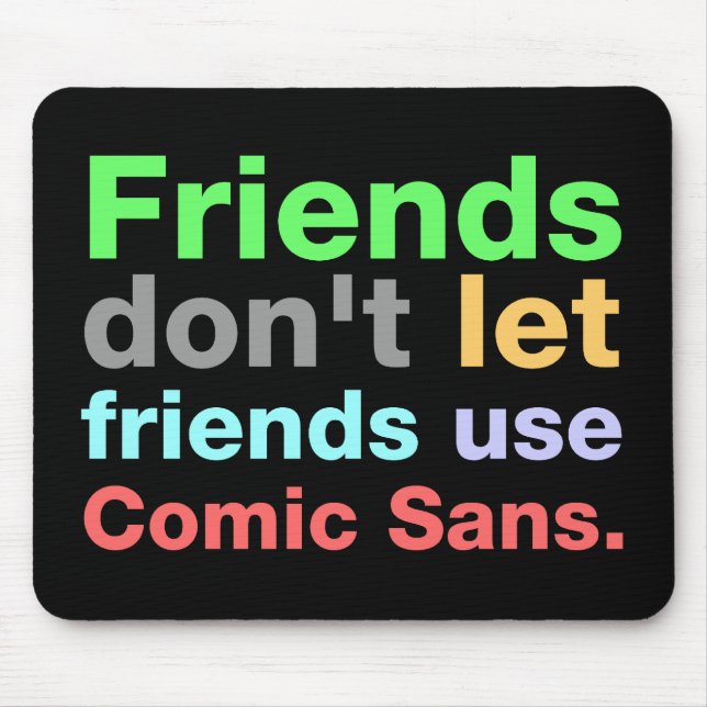 Anti-Comic Sans Font Mouse Mat (Front)