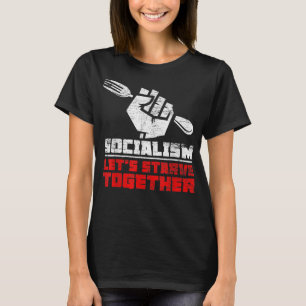 Anti Communism Anti Socialism T-Shirt