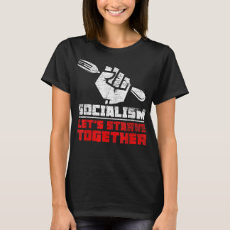 Anti Communism Anti Socialism  T-Shirt