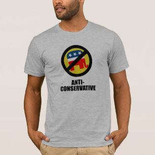 Anti-Conservative T-Shirt