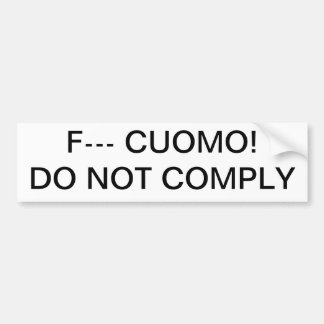 Anti-Cuomo Gun Control DO NOT COMPLY Bumper Sticker