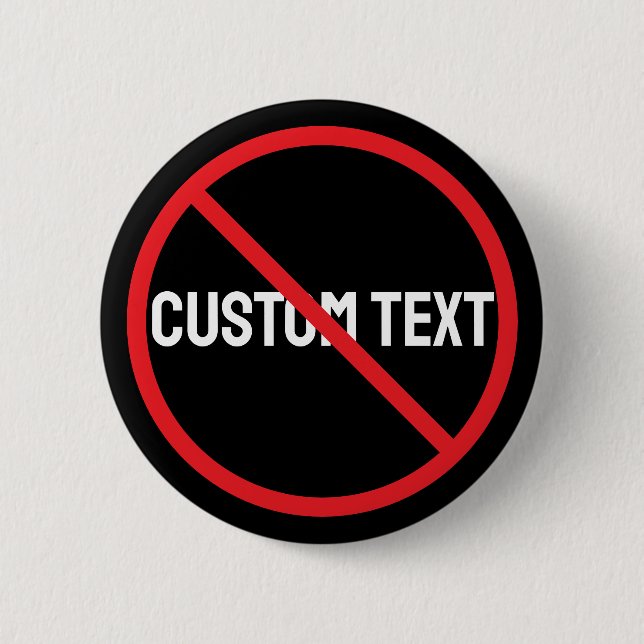 Anti Custom Text Black Round Button Design Style (Front)