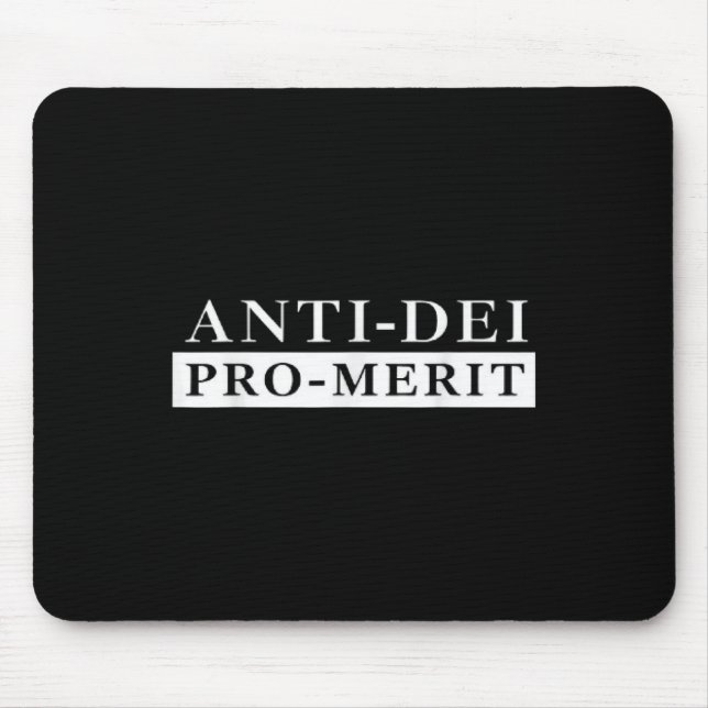 Anti Dei Pro Merit Funny  Mouse Mat (Front)