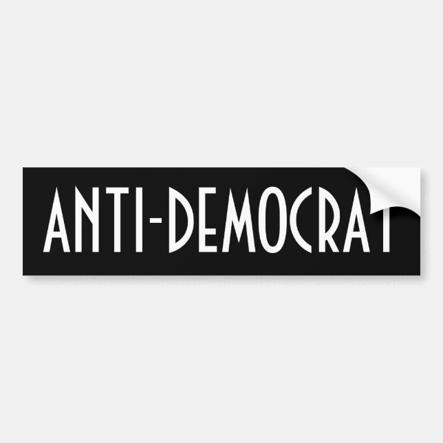 Anti-Democrat Bumper Sticker (Front)