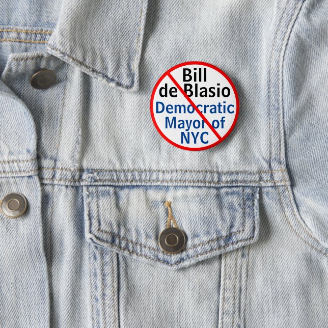 Anti Democratic Mayor de Blasio NYC EDIT Name 6 Cm Round Badge (In Situ)
