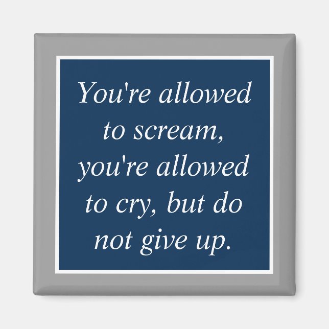 Anti Depression Suicide Prevention Motivational Magnet (Front)