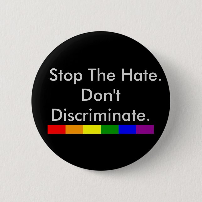 Anti Discrimination and Equality Gay Pride 6 Cm Round Badge (Front)