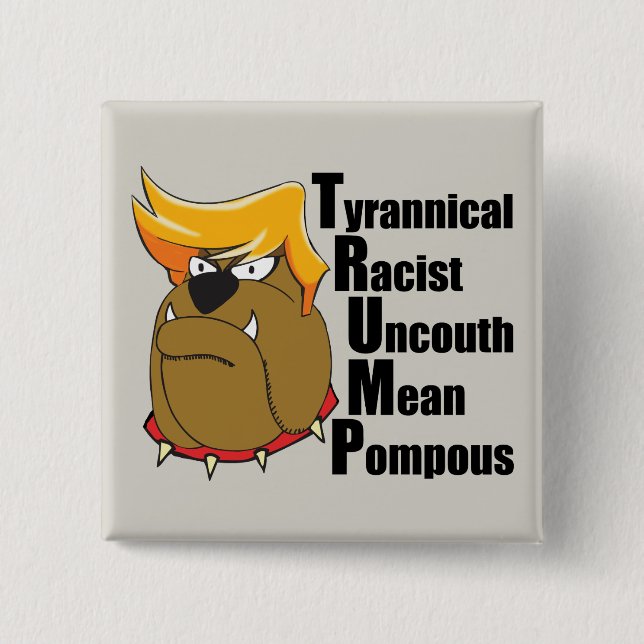Anti Donald Trump Bulldog Funny 15 Cm Square Badge (Front)