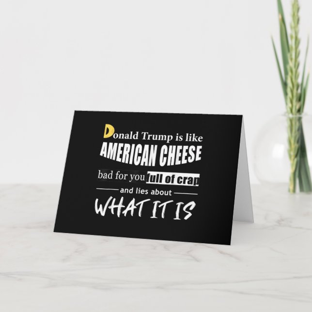 Anti Donald Trump is like American Cheese Women Card (Front)