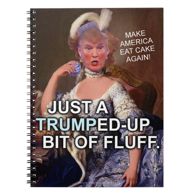 Anti Donald Trump Marie Antoinette 2016 Election Notebook (Front)