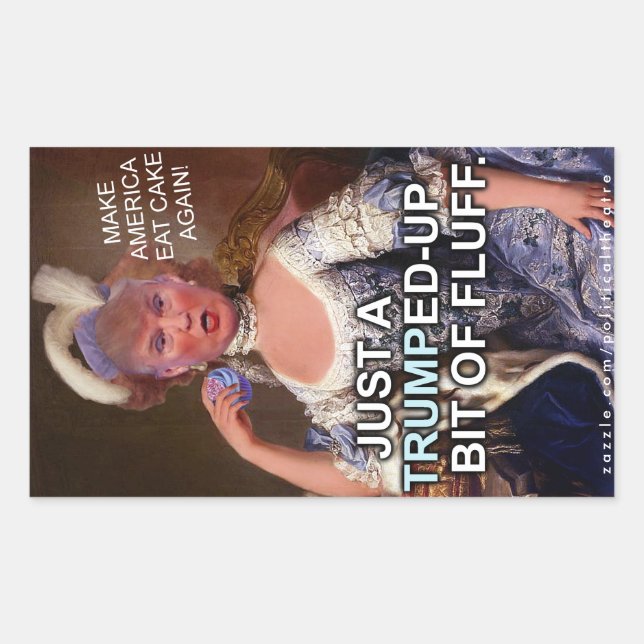 Anti Donald Trump Marie Antoinette 2016 Election Rectangular Sticker (Front)