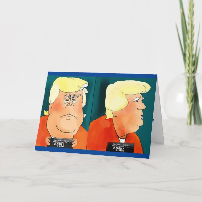 Anti Donald Trump Mug Shot funny Birthday Card (Front)