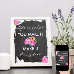 Anti Drugs Chalkboard and Floral Awareness Poster<br><div class="desc">Anti Drugs Awareness Poster. The 'say no to drugs' message sits on a distressed chalboard background and reads "Life is what you make it, . Make it drug free". The typography design includes elegant hand lettered script and bold print. The poster is decorated with watercolor floral arrangements of pretty pink...</div>