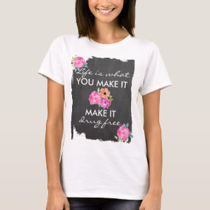 Anti Drugs Floral Chalkboard T-Shirt
