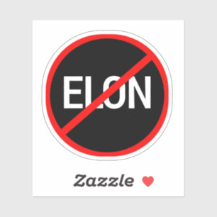 Anti Elon Musk Protest Indoor Outdoor Decal or Cli