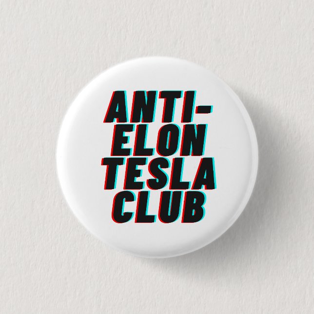 ANTI-ELON TESLA CLUB 3 CM ROUND BADGE (Front)
