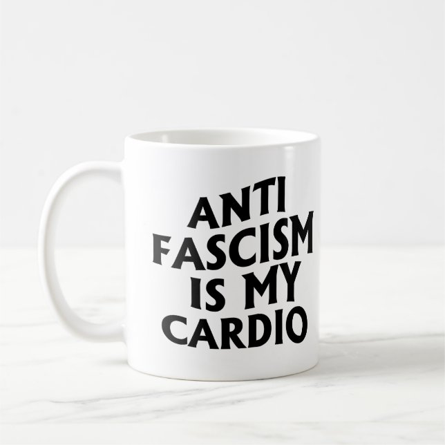 Anti Fascism is my Cardio Coffee Mug (Left)