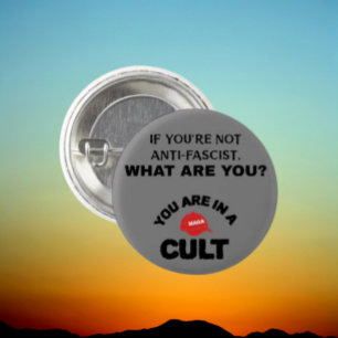 Anti-Fascist   You Are In A Cult   Button