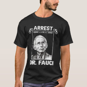 Anti Fauci  Patriotic Defund Dr Fauci Prison T-Shirt