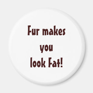 Anti Fur Animal Rights Quote Magnet