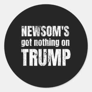 Anti Gavin Newsom, California Governor Newsom's No Classic Round Sticker